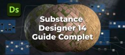 Guide complet Substance Designer