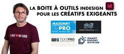 4 scripts inclus : La boite à outils Indesign pour les créatifs exigeants