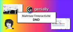 Maîtrisez l'interactivité DND de Genially