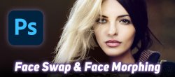 Photoshop : Créez des Face Swap et Face Morphing réalistes