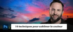 10 techniques pour maîtriser la lumière et la couleur dans Photoshop