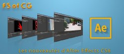After Effects CS6 : Les nouveautés