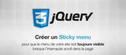 Créer un Sticky menu qui reste visible à tout instant
