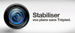 L'Art de stabiliser ses vidéos sans trépied