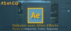 Débuter avec After Effects, Partie II