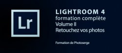 Formation Lightroom 4 : Retouchez vos photos