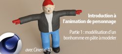 Modélisation d'un personnage en pâte à modeler