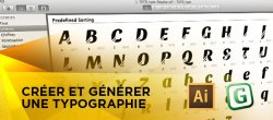 Créer et générer une typographie