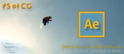 Débuter avec After Effects, Partie IV