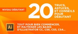 Illustrator : trucs, astuces et conseils pour débutants