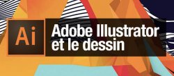 Apprendre à dessiner sous Illustrator CC