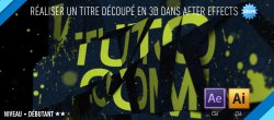 Un titre découpé en 3D avec After effects (sans plugin)