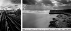 Convertir et retoucher vos photos en Noir et Blanc