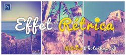Effet vintage Photoshop type Rétrica