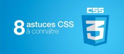 8 astuces CSS à connaître