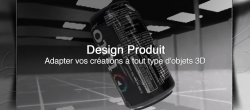 Design Produit : adapter vos créations sur tout type d'objets 3D