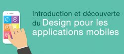 Introduction et découverte du Design pour les applications mobiles