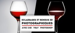 Eclairages et rendus 3D photographiques avec Cinema 4D