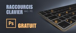 Gratuit Photoshop : Les raccourcis clavier