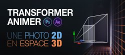 Transformer et animer une photo 2D en espace 3D