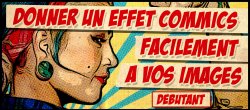 Donner facilement un effet comics à vos images grâce à Photoshop