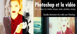 Photoshop et la vidéo