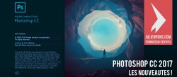 Photoshop CC 2017 : Les Nouveautés