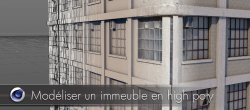 Cinema 4D : Modéliser un immeuble en high poly
