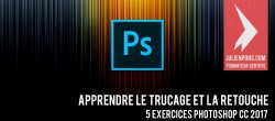 Apprendre le trucage et la retouche en 5 ateliers