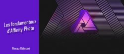 Les fondamentaux d'Affinity Photo