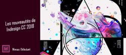 Gratuit : Nouveautés Indesign CC 2018
