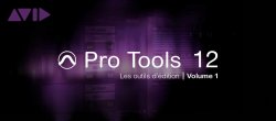 L'édition dans Pro Tools - Volume 1