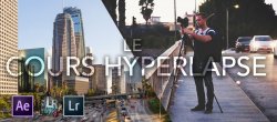 Techniques Avancées de Production et Stabilisation de vidéos Hyperlapse