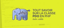 Formation PHP : Tout savoir sur la Classe PDO