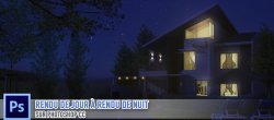 Gratuit : rendu de jour à rendu de nuit sur Photoshop