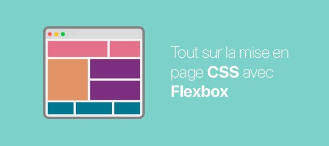 Flexbox : mise en page flexible en CSS