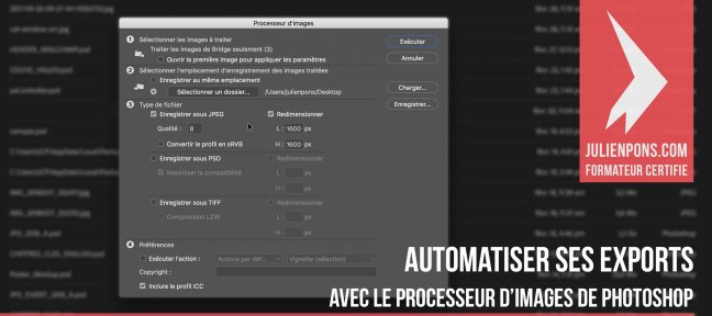 Tuto Automatiser ses exports avec le processeur d'images Photoshop