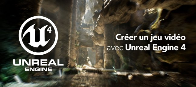 Projet Year ONE: Créez votre jeu vidéo de A à Z avec Unreal Engine 4