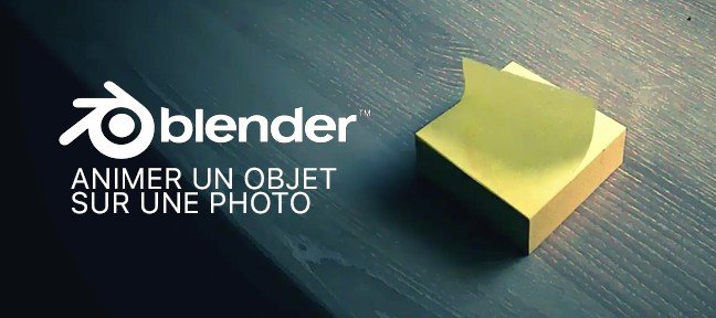 Tuto Animer un objet 3D sur une photo avec Blender Blender