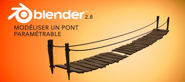 Tuto Gratuit : Modéliser un pont paramétrable Blender