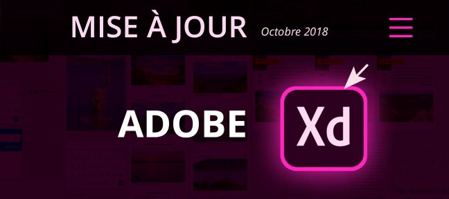 Mise à jour Adobe XD Octobre 2018
