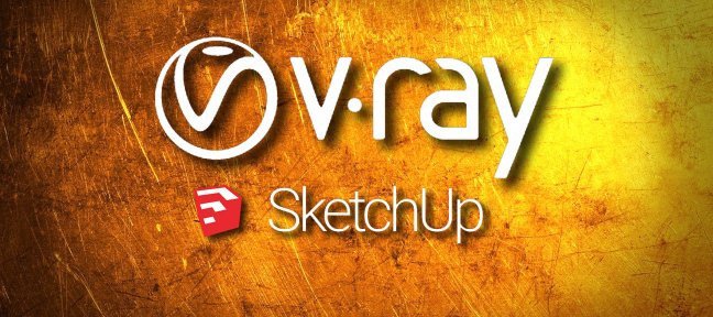 Tuto Bundle : VRay pour SketchUp les fondamentaux Vray