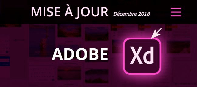 Gratuit : Mise à jour Adobe XD - Décembre 2018
