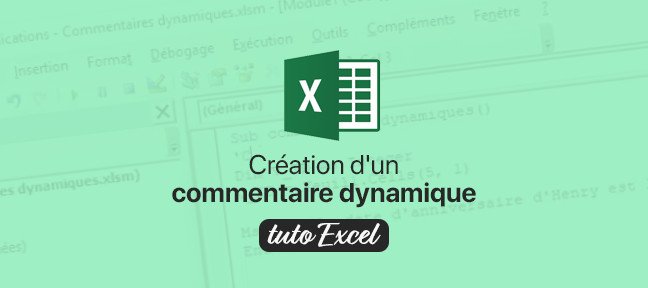 Tuto Excel : Création d'un commentaire dynamique Excel