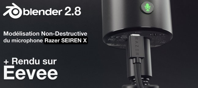 Tuto Modélisation Non-destructive - Razer Seiren X Blender