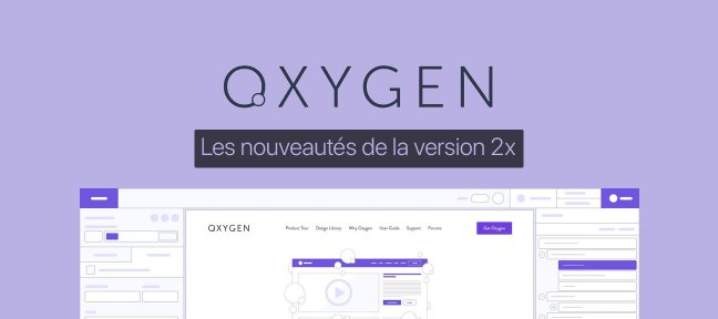 Les nouveautés d'Oxygen Builder 2.x pour WordPress