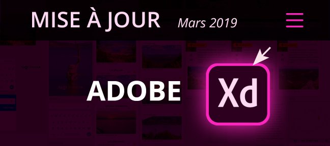 Gratuit : Mise à jour Mars 2019 Adobe XD