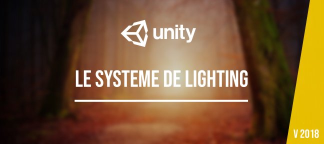 Lighting et lightmap sous Unity