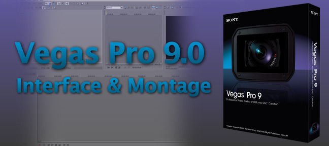Tuto Vegas Pro 9.0 - Présentation Vegas Pro