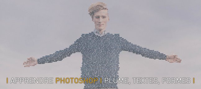 Apprendre Photoshop : 4- Plume, textes, formes